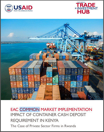 DOWNLOAD: EAC Common market implementation impact of container cash deposit requirement in Kenya: The Case of private sector firms in Rwanda