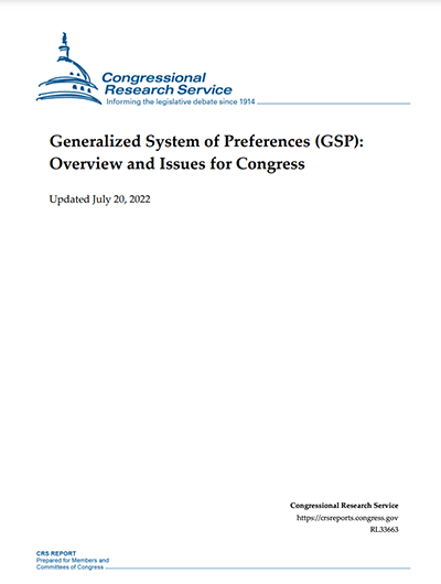 DOWNLOAD: Generalized System of Preferences (GSP): Overview and Issues for Congress  (July 2022 Update)