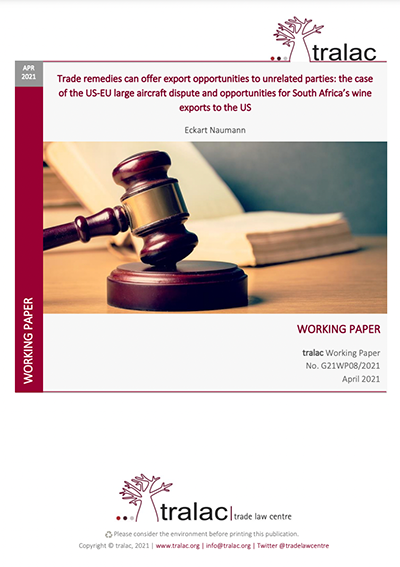 DOWNLOAD: Trade remedies can offer export opportunities to unrelated parties: the case of the US-EU large aircraft dispute and opportunities for South Africa’s wine exports to the US