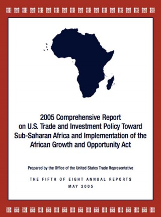 DOWNLOAD: 2005 Comprehensive Report on US Trade and Investment with SSA