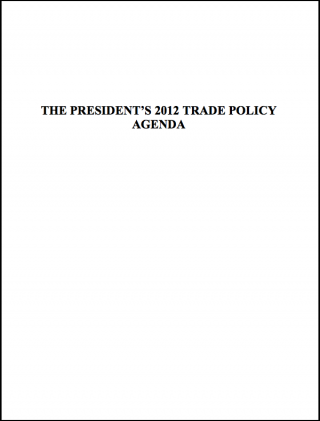 DOWNLOAD: 2012 Trade Policy Agenda and 2011 Annual Report