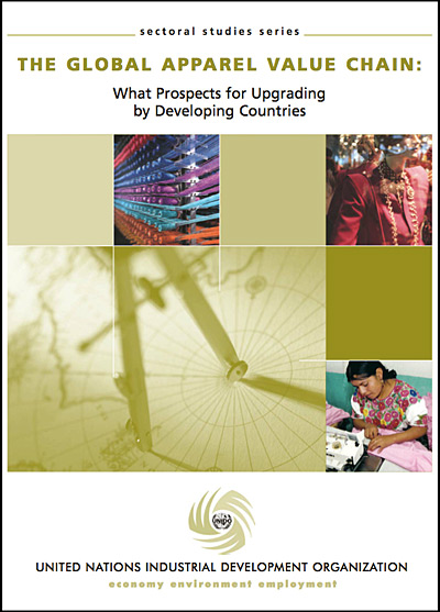 The global apparel value chain: What prospects for upgrading by developing countries
